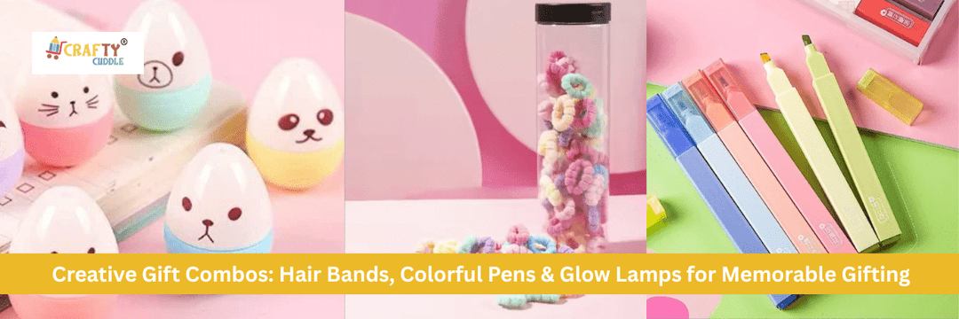 Creative Gift Combos: Hair Bands, Colorful Pens & Glow Lamps for Memorable Gifting - CRAFTY CUDDLE