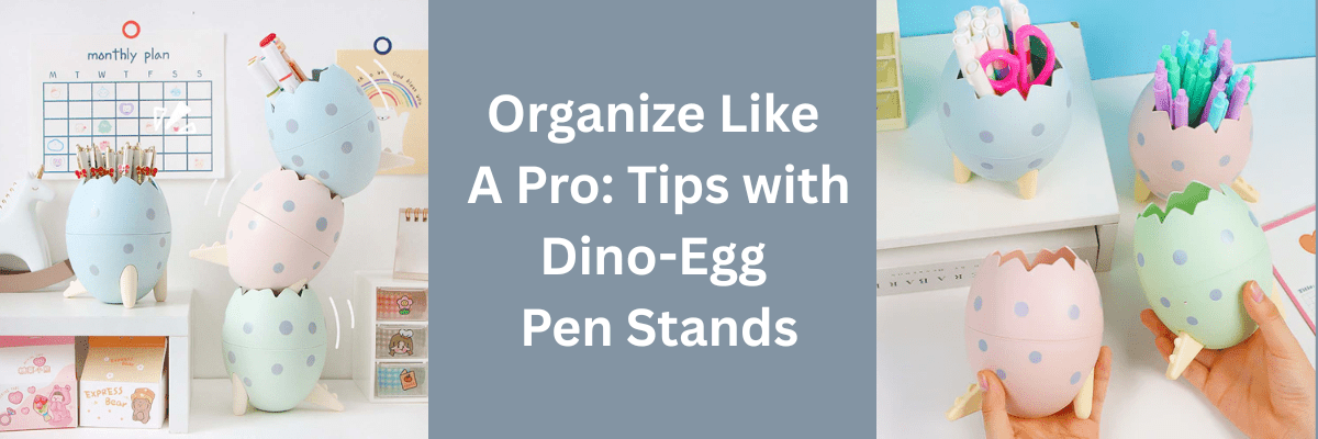 Organize Your Desk Like a Pro with Dino‑Egg Pen Stands - CRAFTY CUDDLE